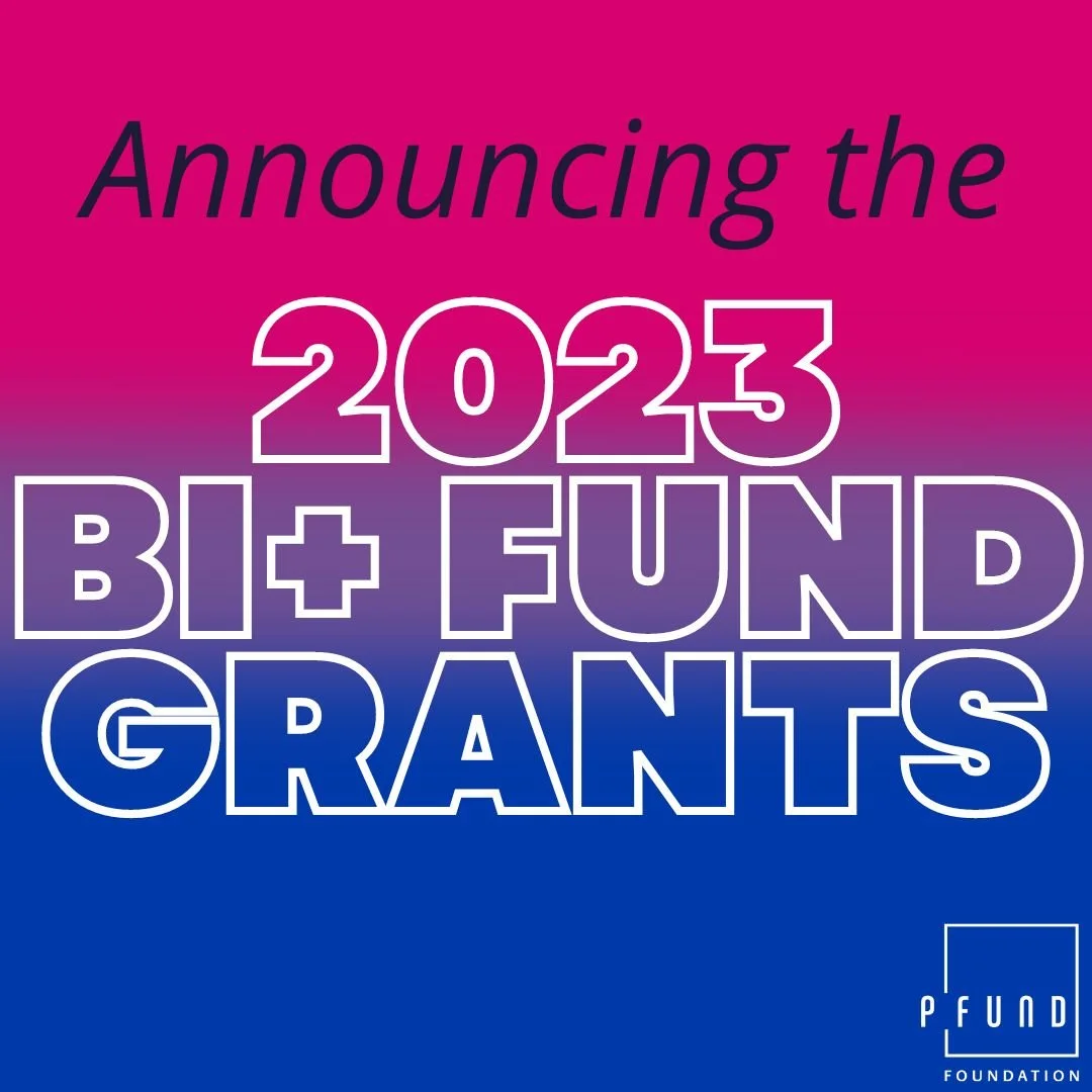 PFund awards $7,000 in grants from Bisexual+ Fund