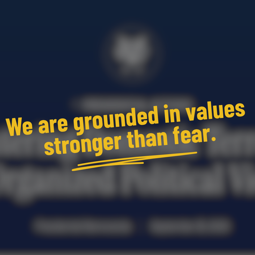 Our Values are Stronger than Fear